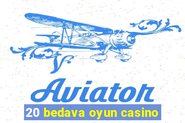 20 bedava oyun casino