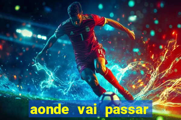 aonde vai passar jogo do inter