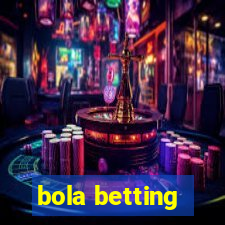 bola betting