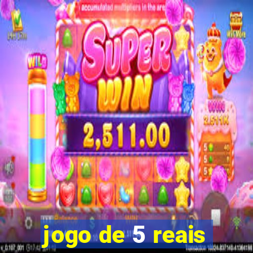 jogo de 5 reais