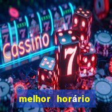 melhor horário jogar fortune tiger