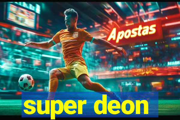 super deon