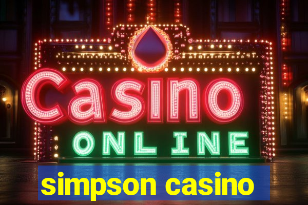 simpson casino