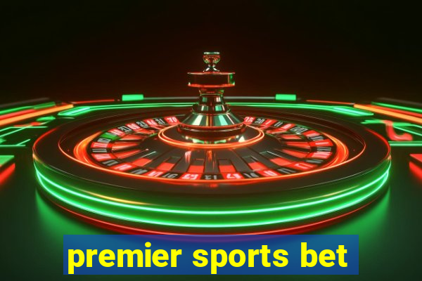 premier sports bet