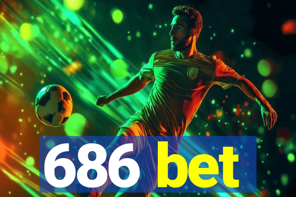 686 bet