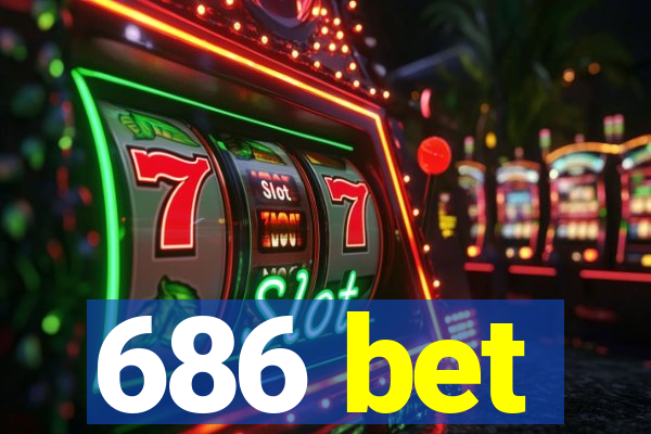 686 bet