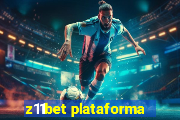 z11bet plataforma