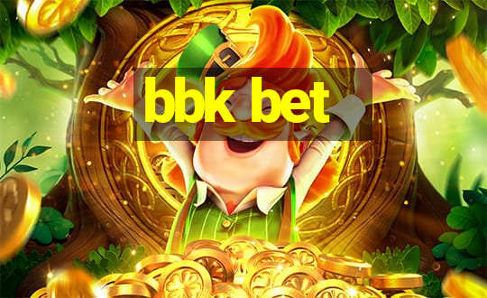 bbk bet