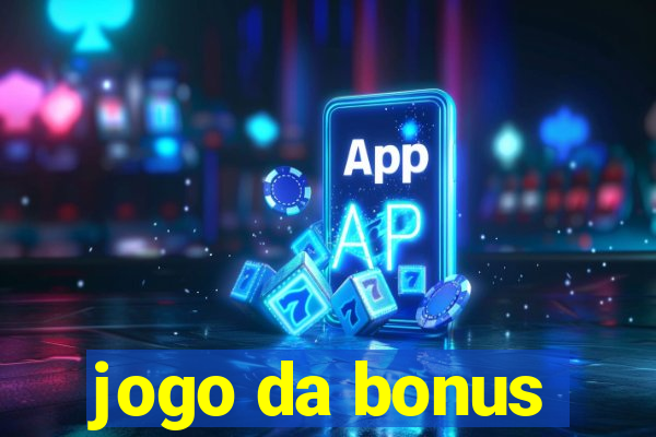 jogo da bonus