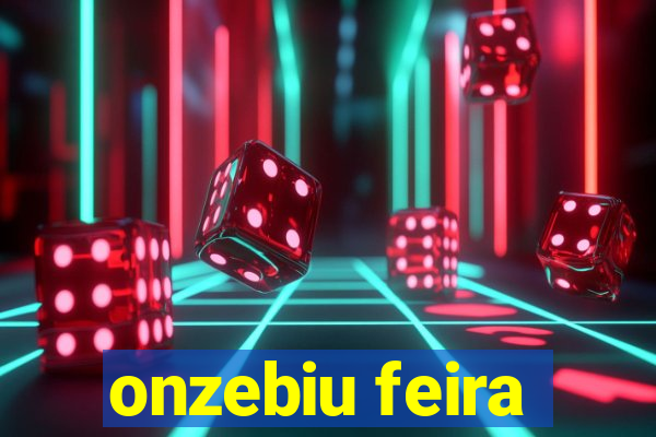 onzebiu feira