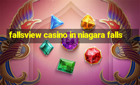 fallsview casino in niagara falls