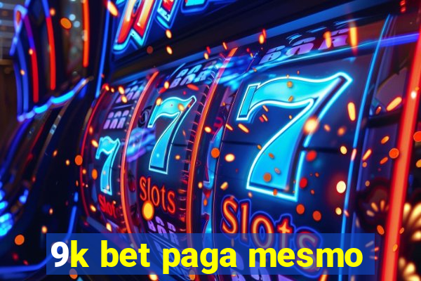 9k bet paga mesmo