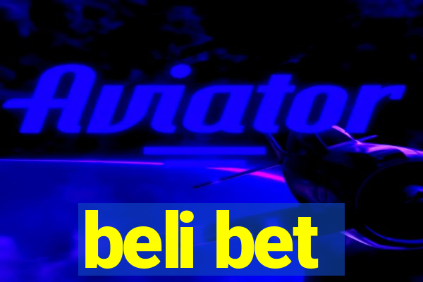 beli bet