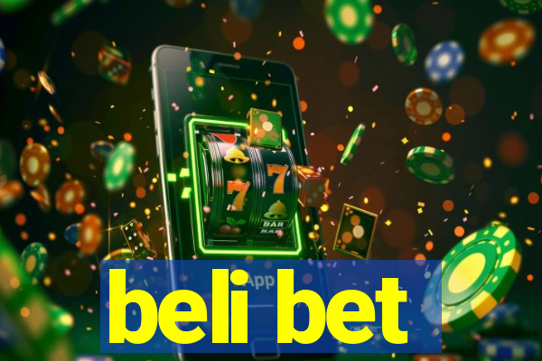 beli bet