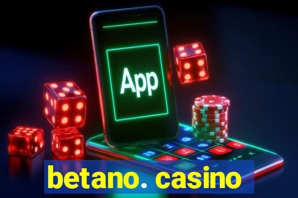 betano. casino