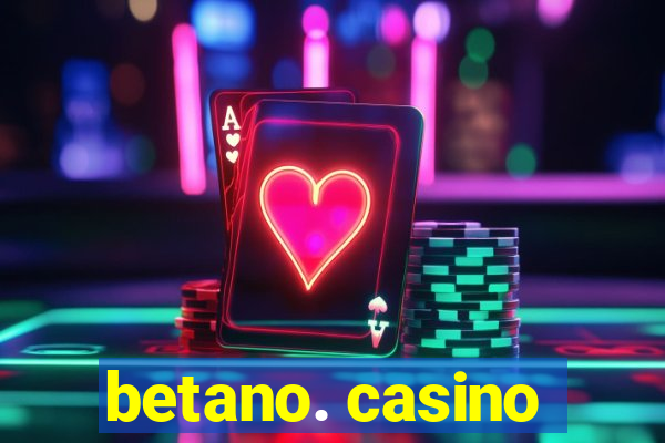 betano. casino