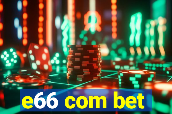 e66 com bet