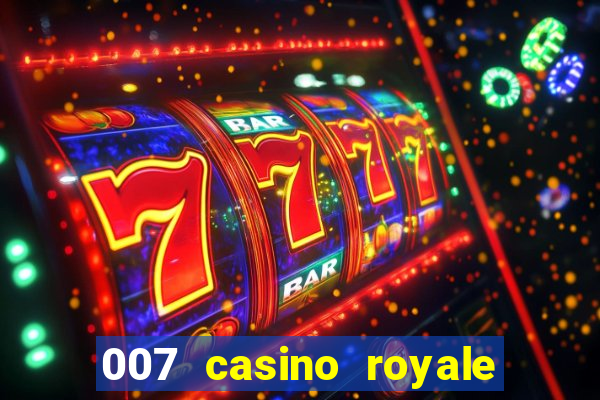 007 casino royale assitir online gdrive