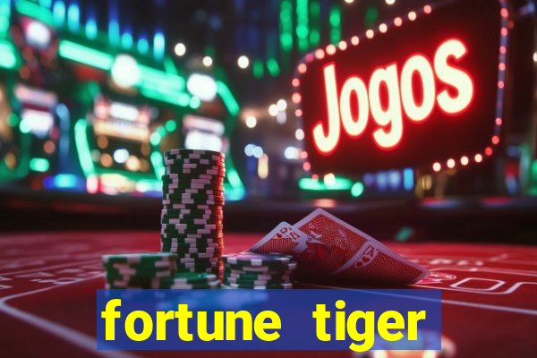 fortune tiger melhores plataformas