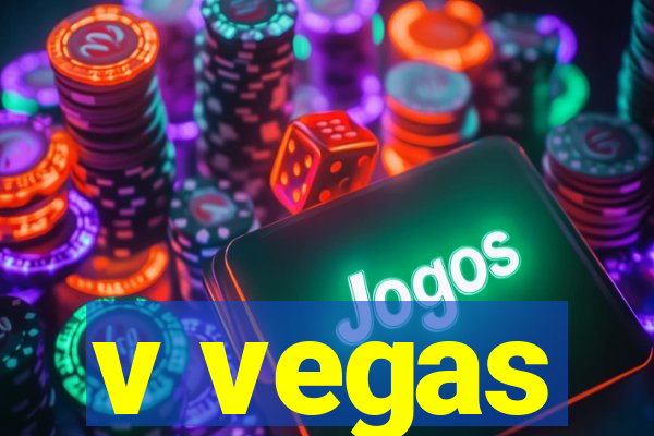 v vegas