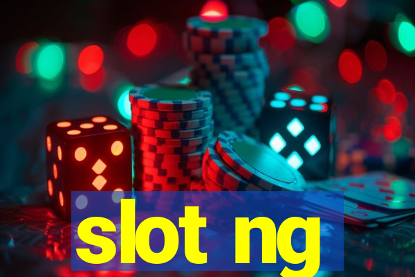 slot ng