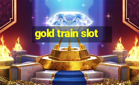 gold train slot