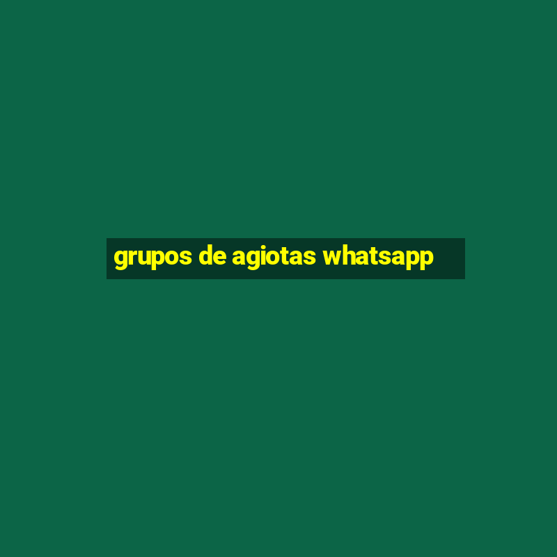 grupos de agiotas whatsapp