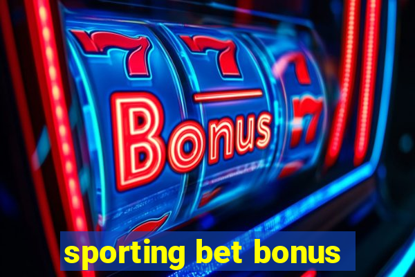 sporting bet bonus