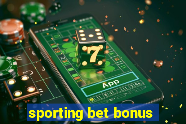 sporting bet bonus