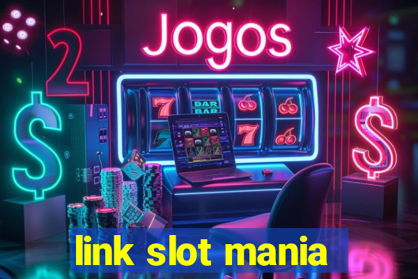 link slot mania