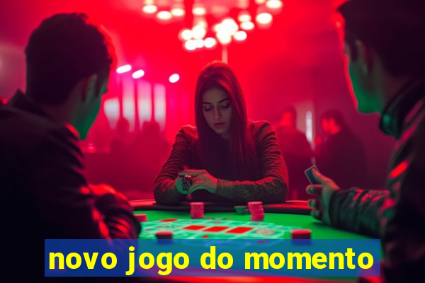 novo jogo do momento