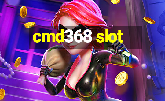 cmd368 slot