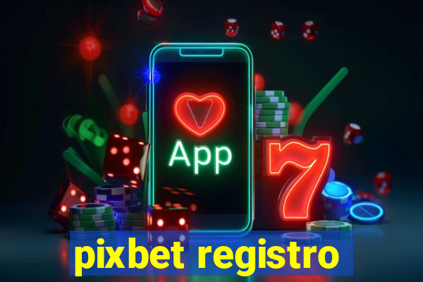 pixbet registro