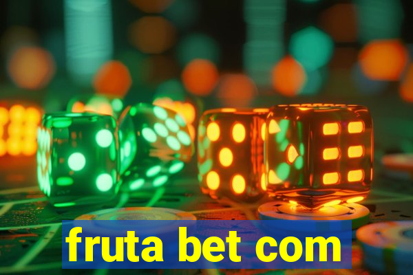 fruta bet com