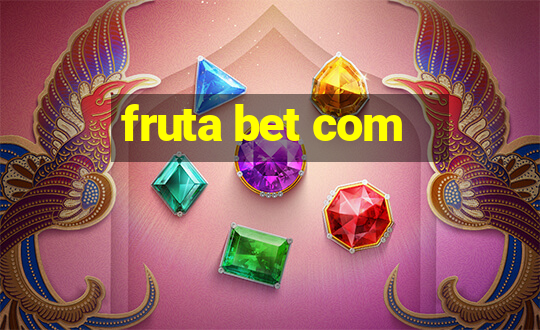 fruta bet com