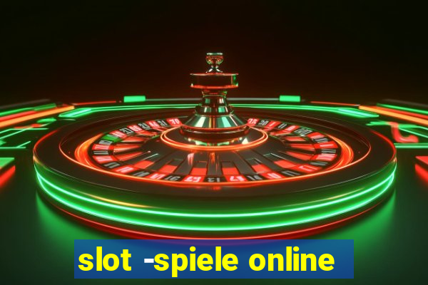 slot -spiele online