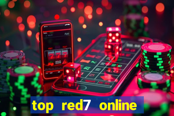 top red7 online slot sites