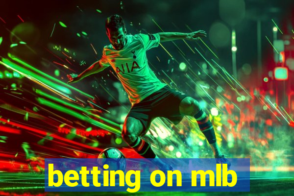 betting on mlb