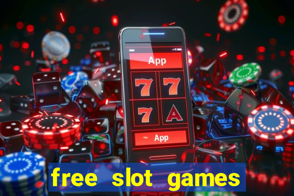 free slot games play free