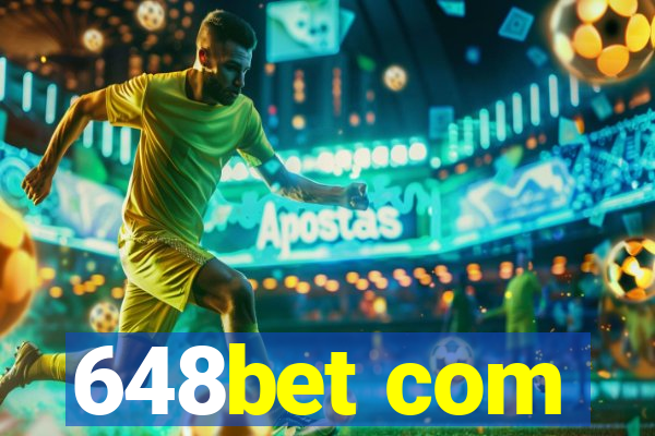 648bet com