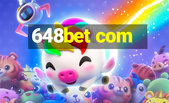 648bet com