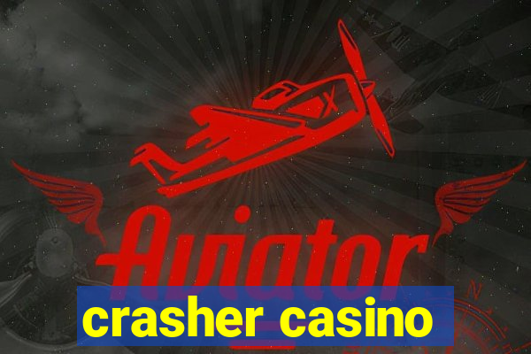 crasher casino