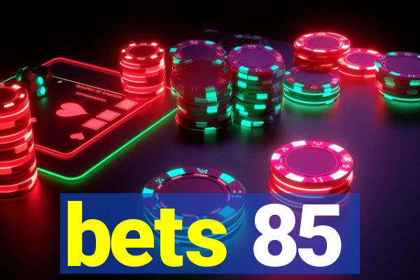 bets 85