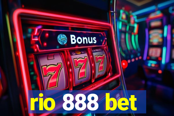 rio 888 bet