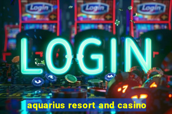 aquarius resort and casino