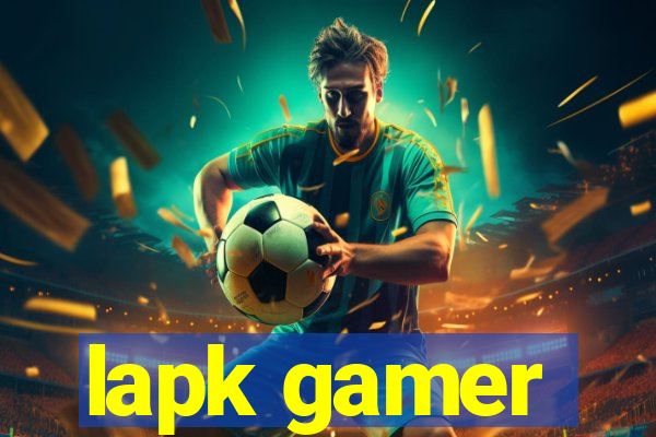 lapk gamer