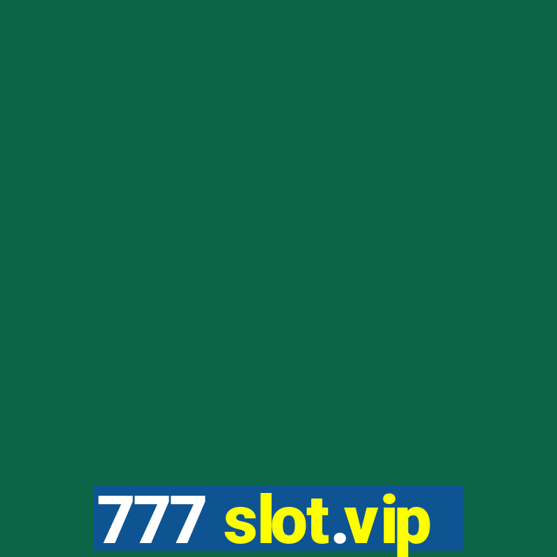 777 slot.vip