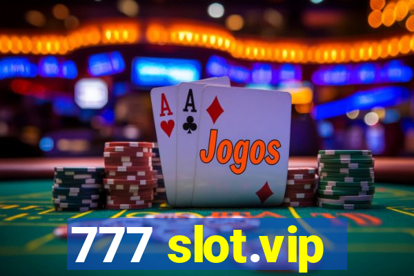 777 slot.vip