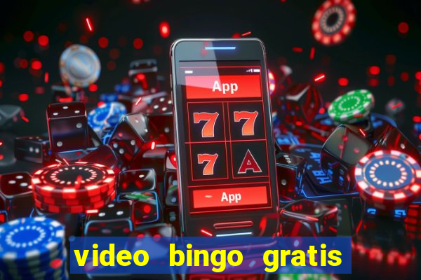 video bingo gratis para descargar