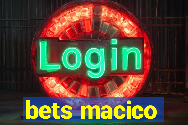 bets macico